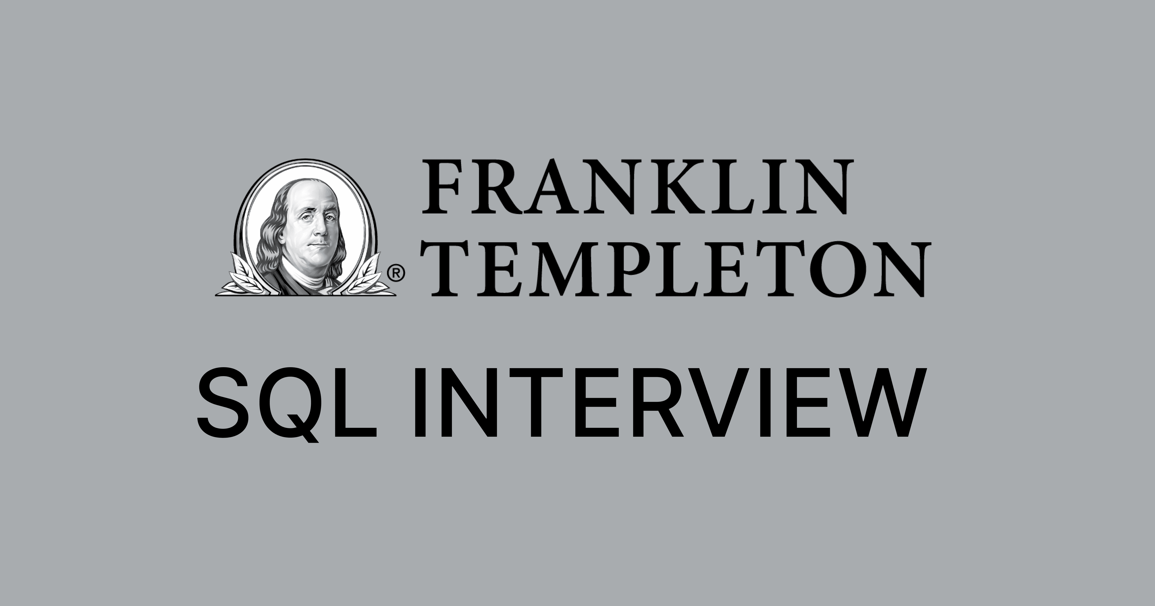 Franklin Resources SQL Interview Questions