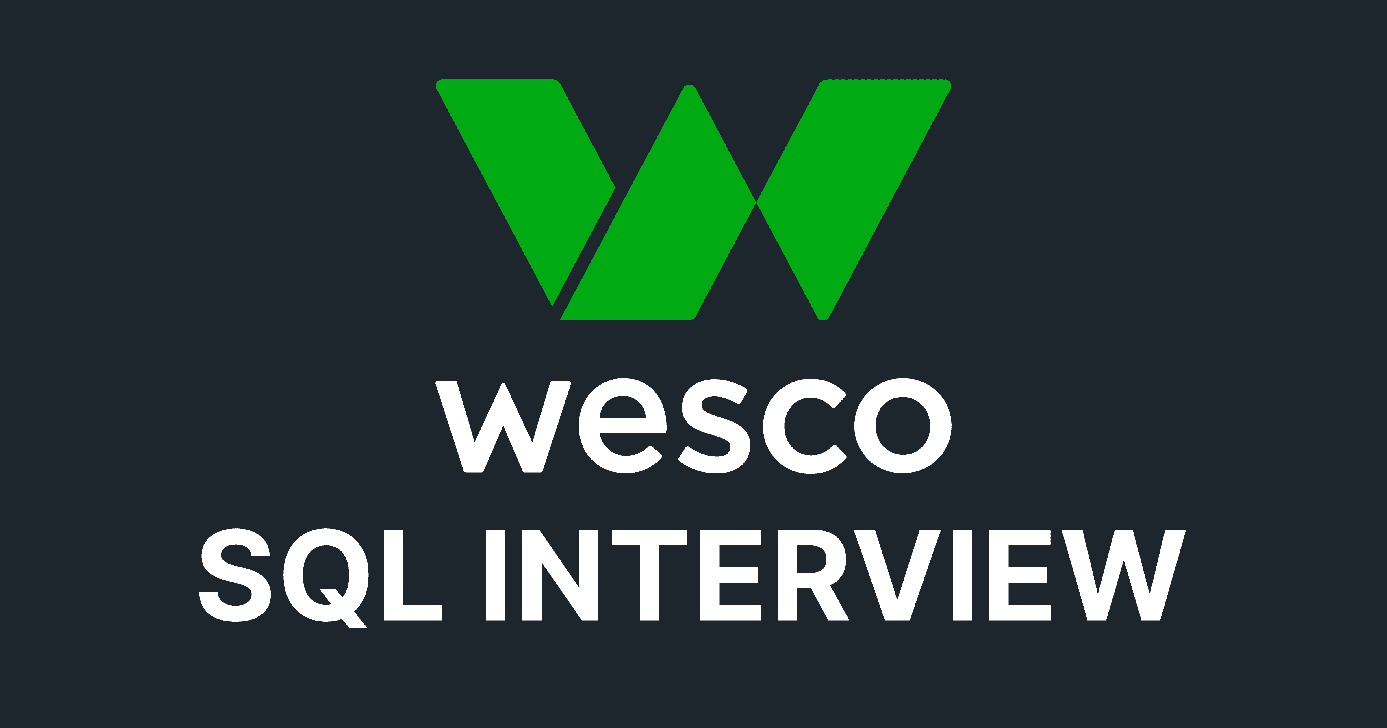 WESCO SQL Interview Questions