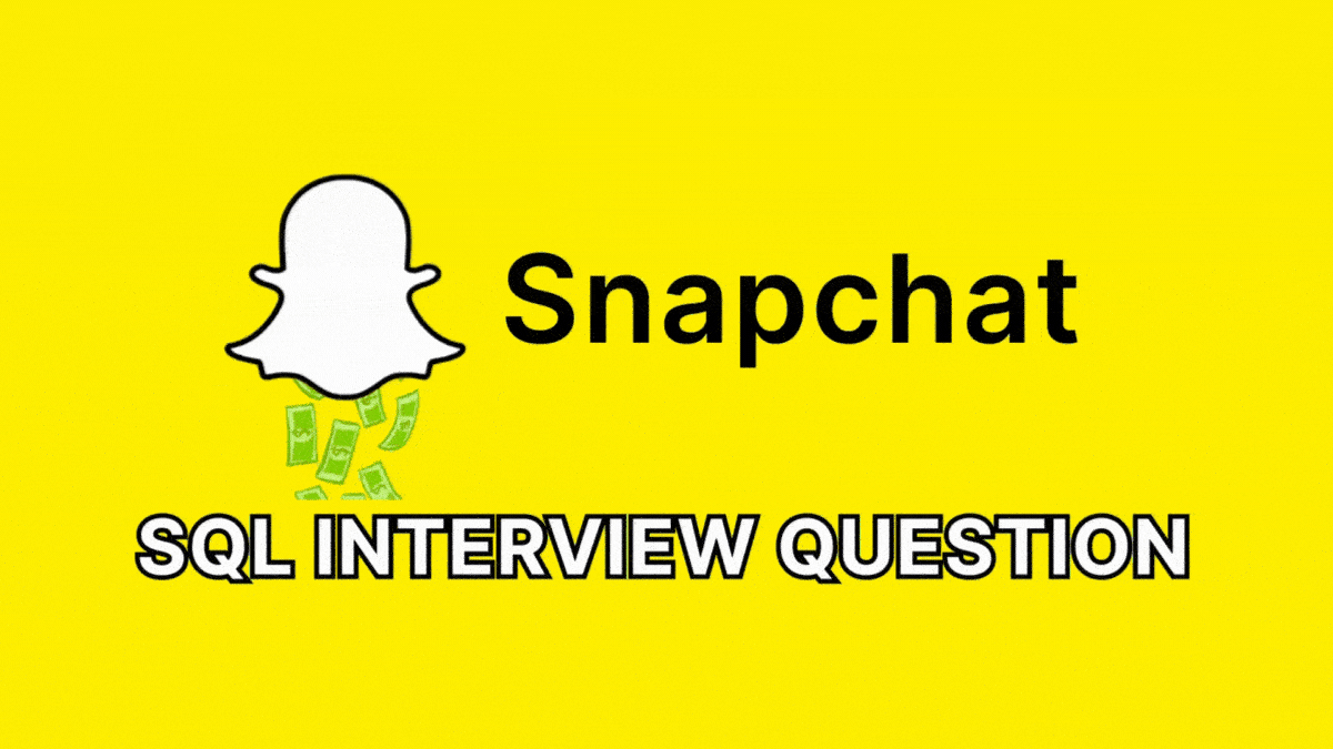 Snapchat SQL Interview Questions