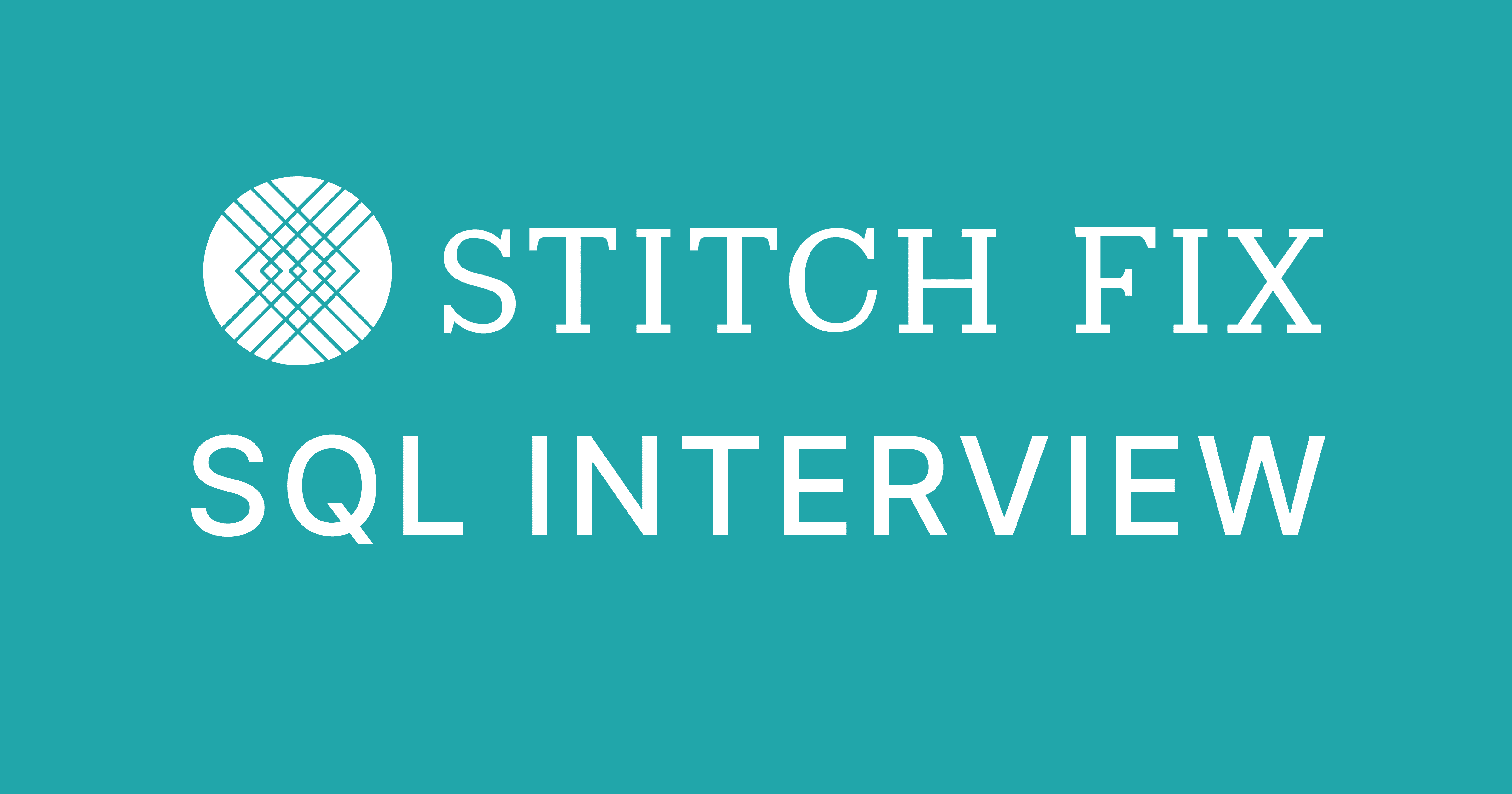 Stitch Fix SQL Interview Questions