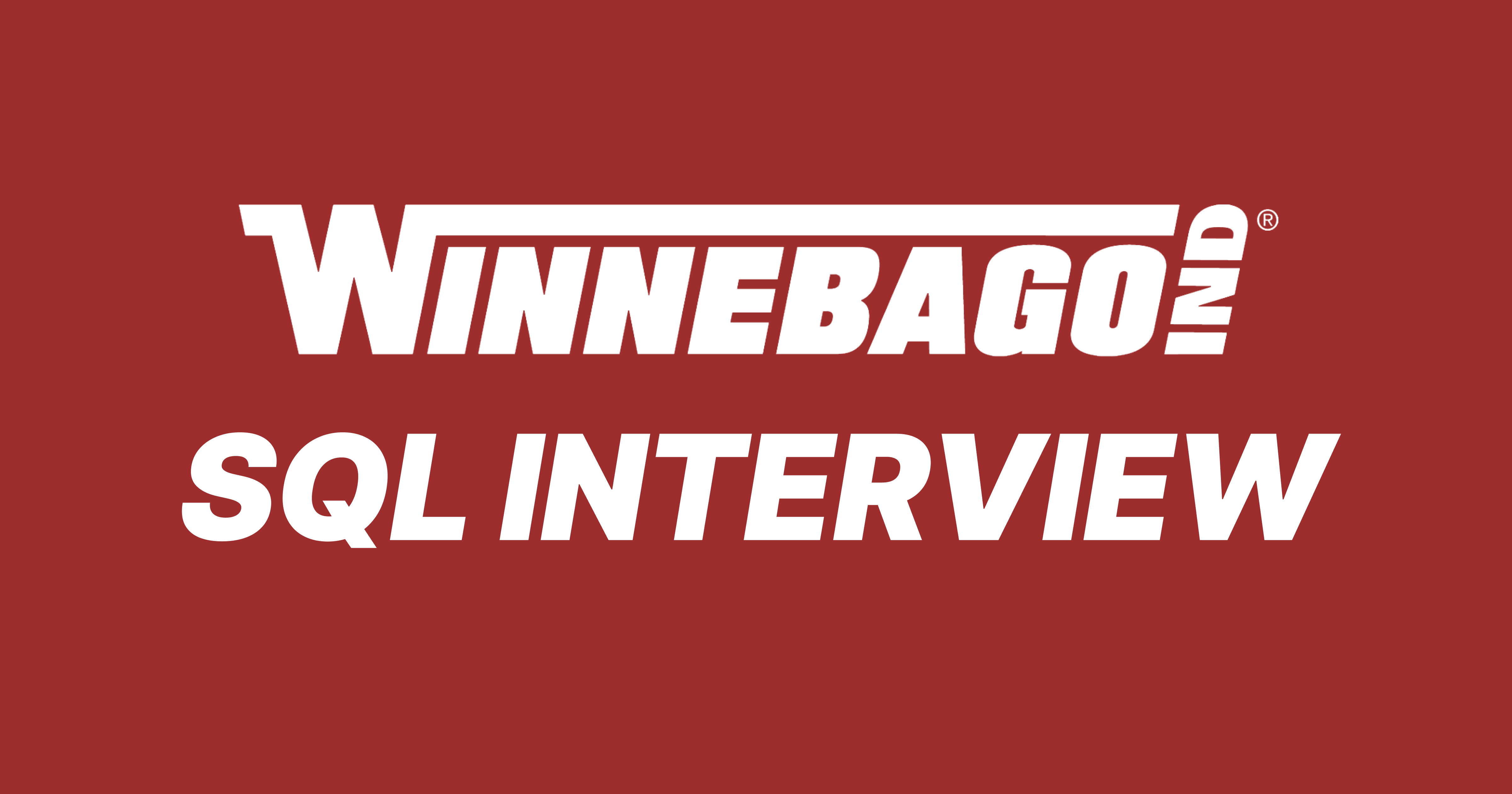 Winnebago SQL Interview Questions