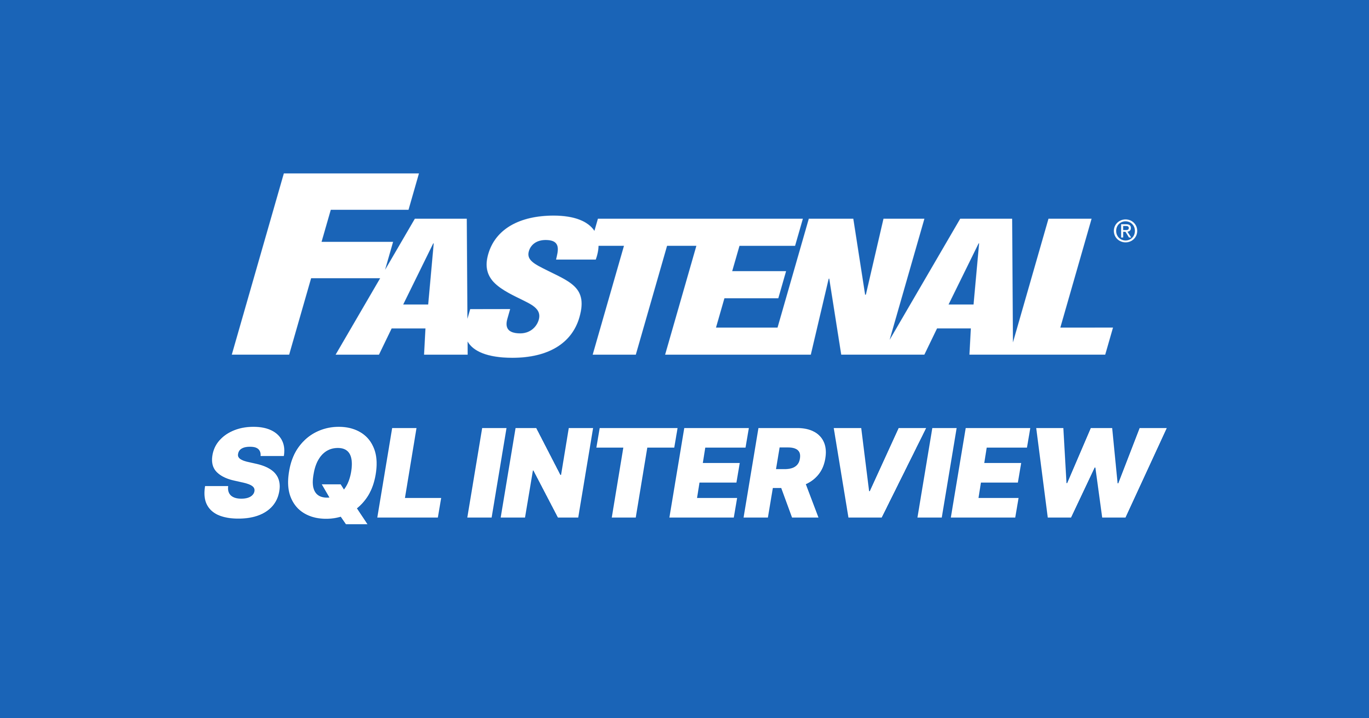 Fastenal SQL Interview Questions