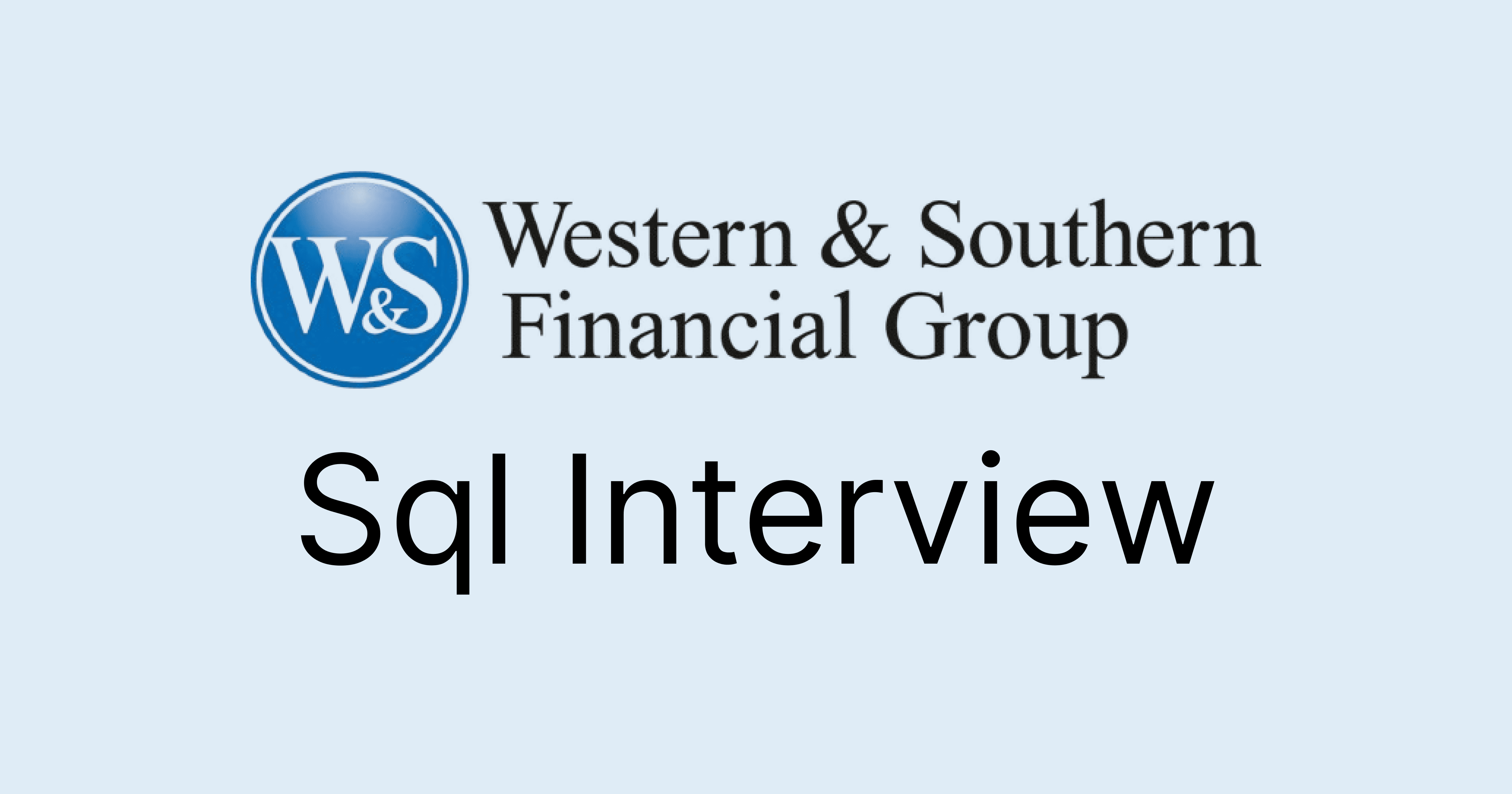 Western & Southern SQL Interview Questions