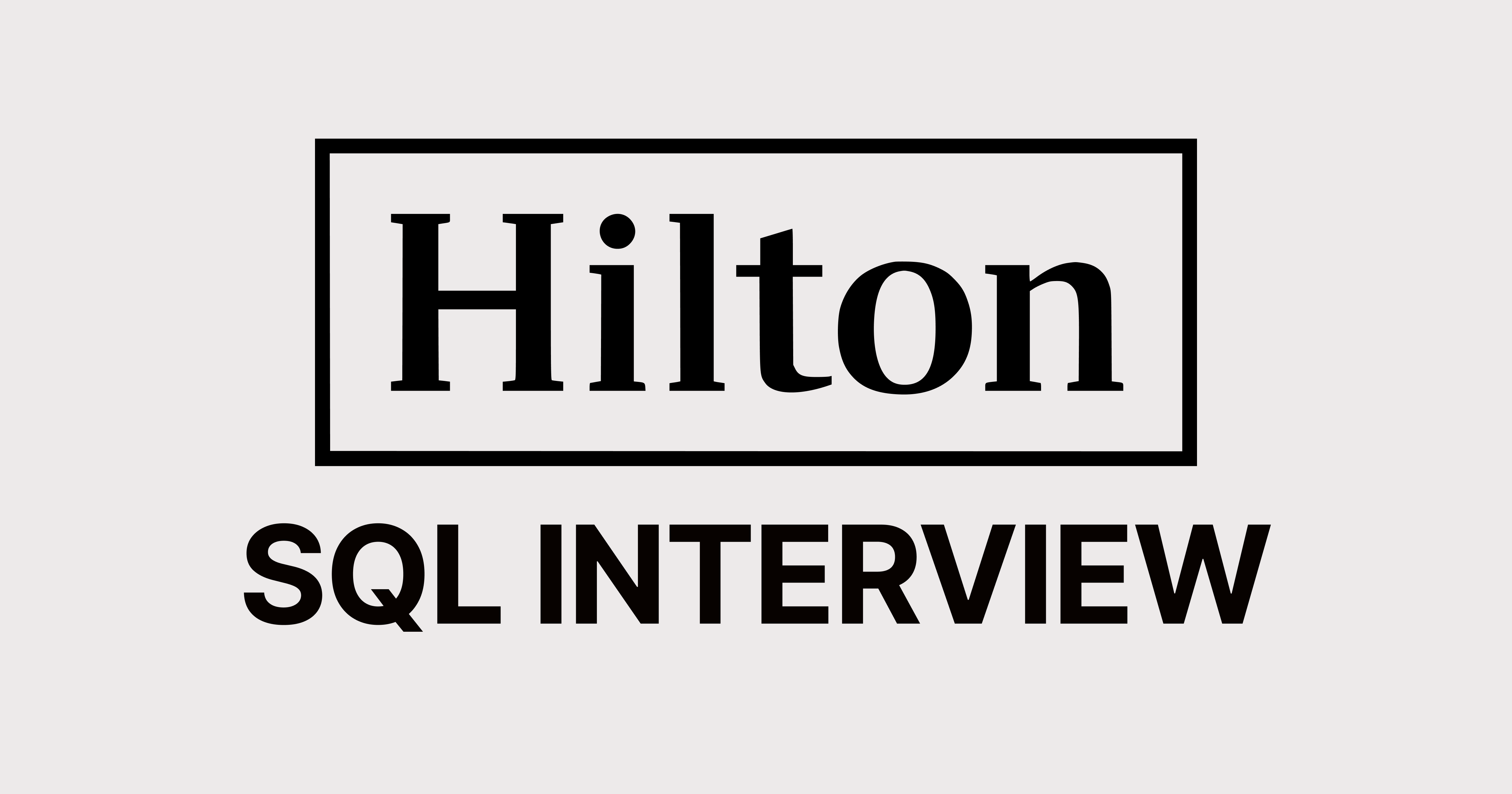 Hilton SQL Interview Questions