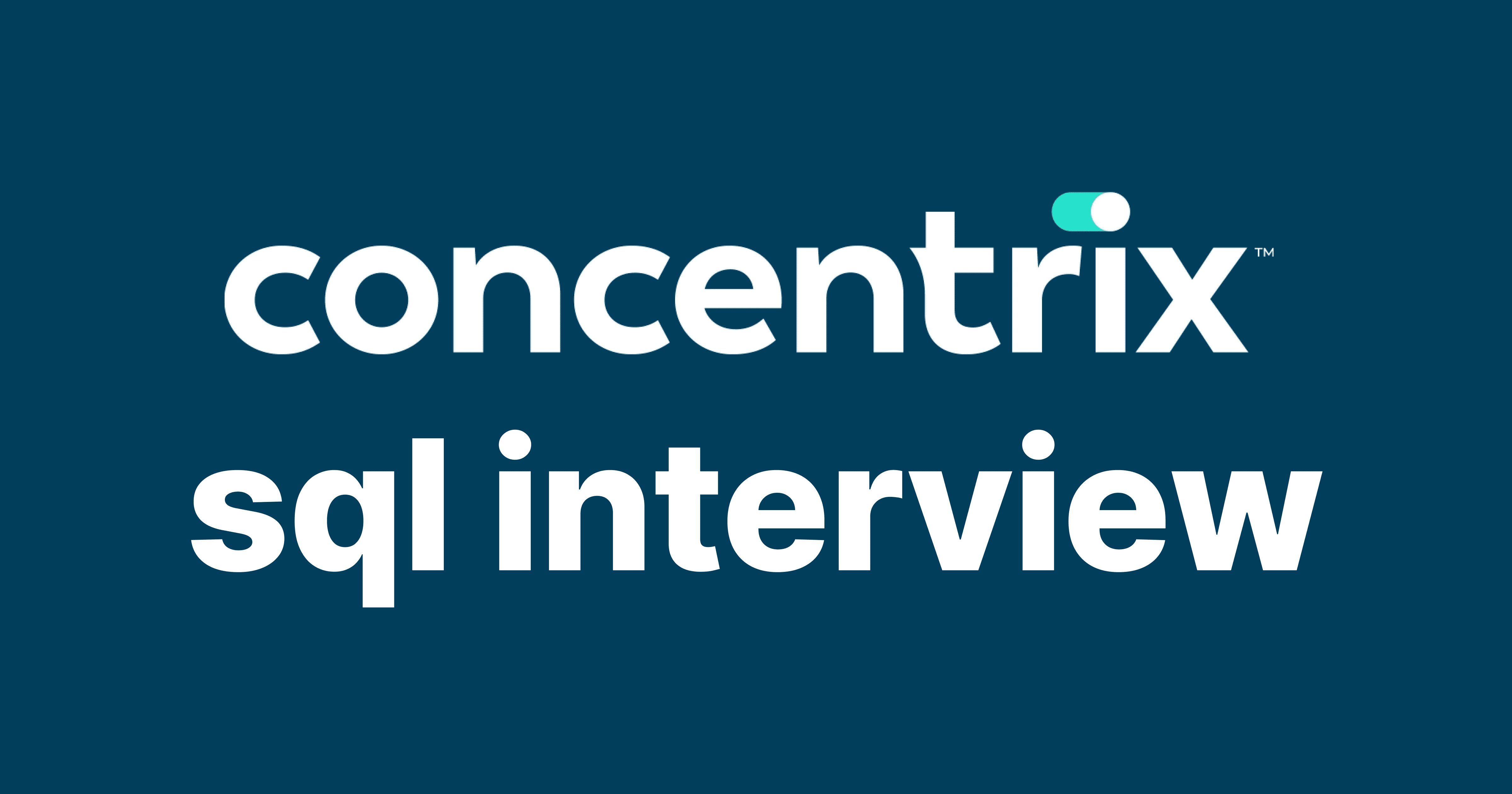 Concentrix SQL Interview Questions