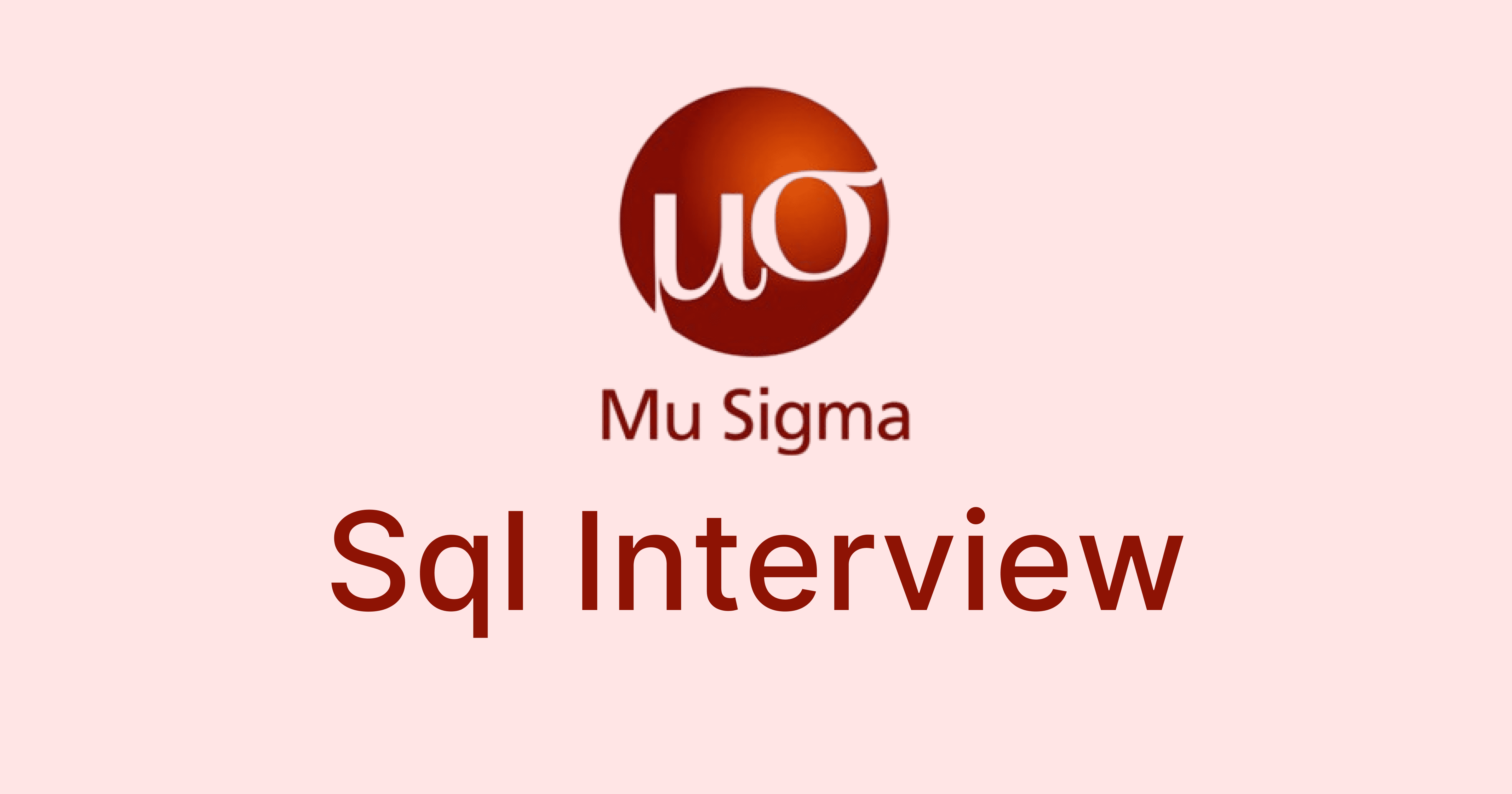 Mu Sigma SQL Interview Questions