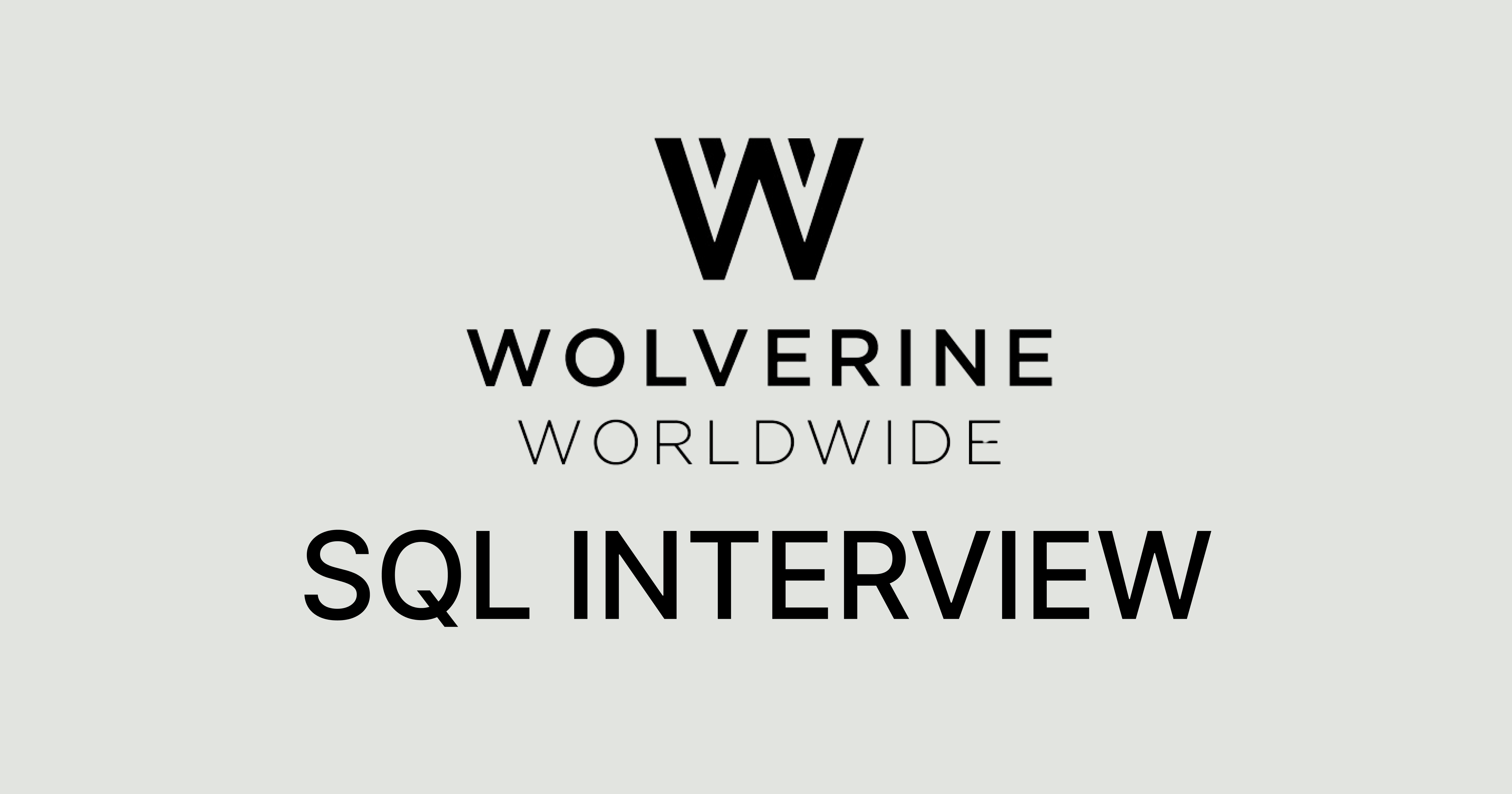 Wolverine Worldwide SQL Interview Questions