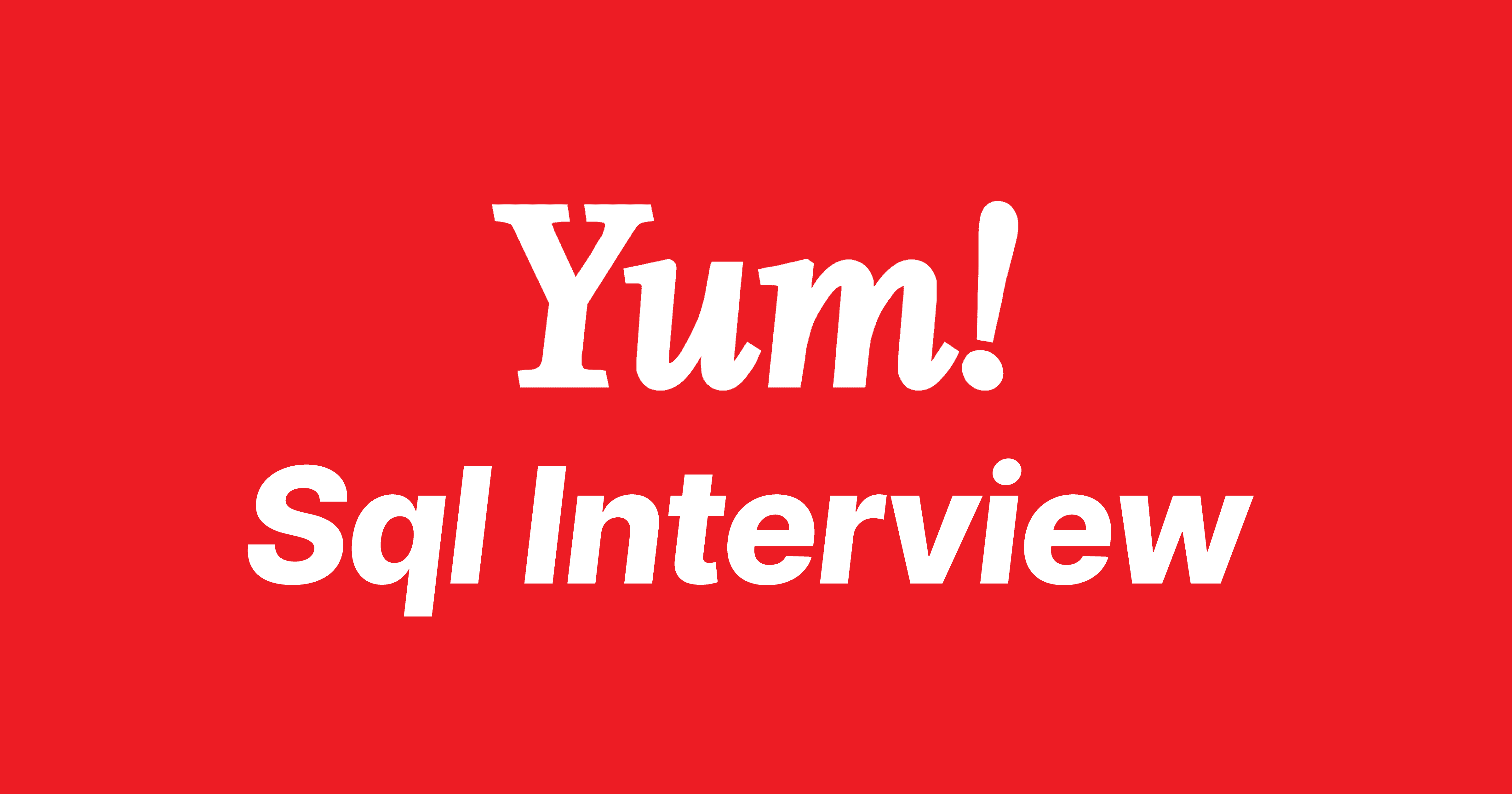 Yum Brands SQL Interview Questions