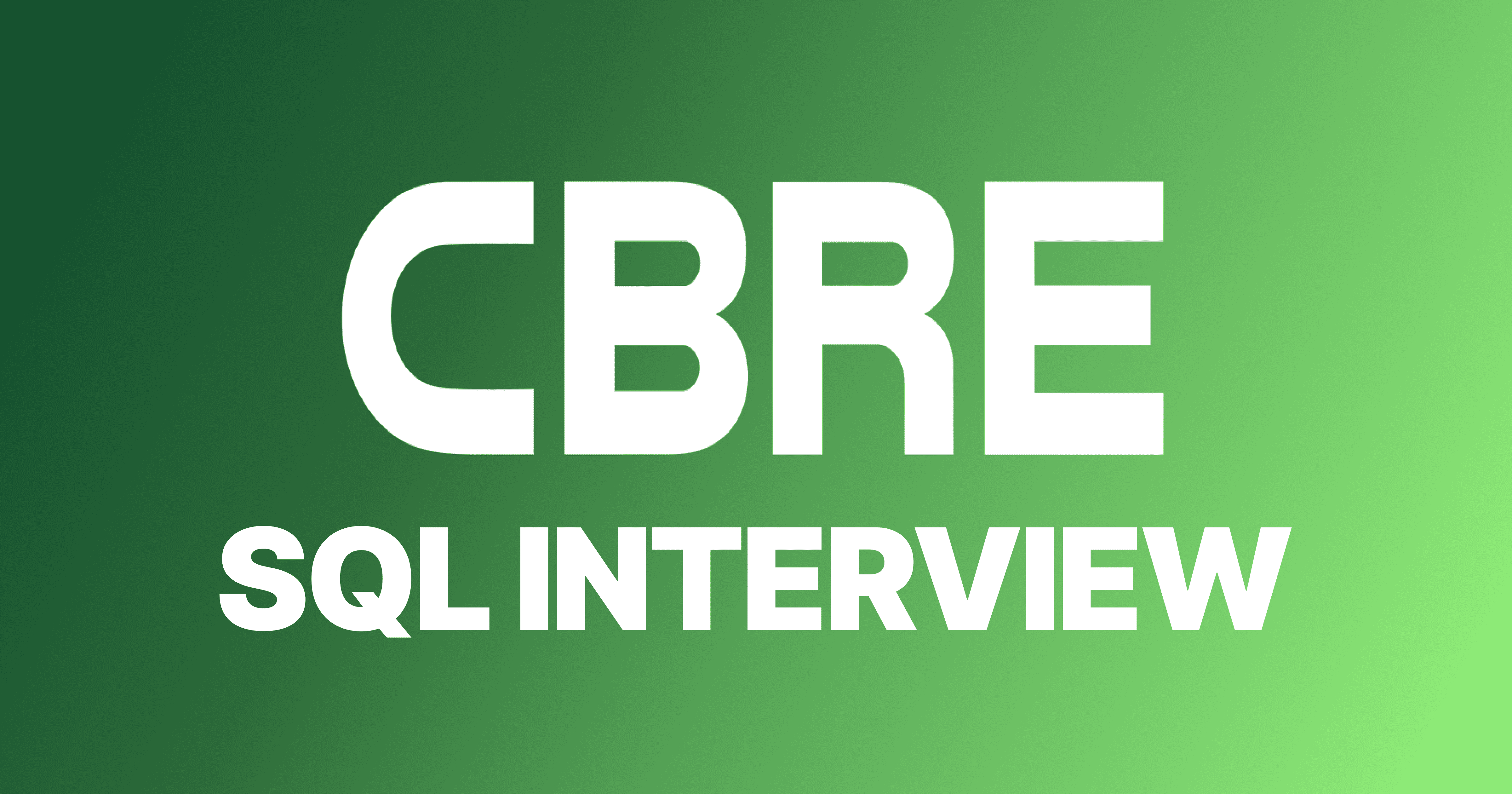 CBRE Group SQL Interview Questions