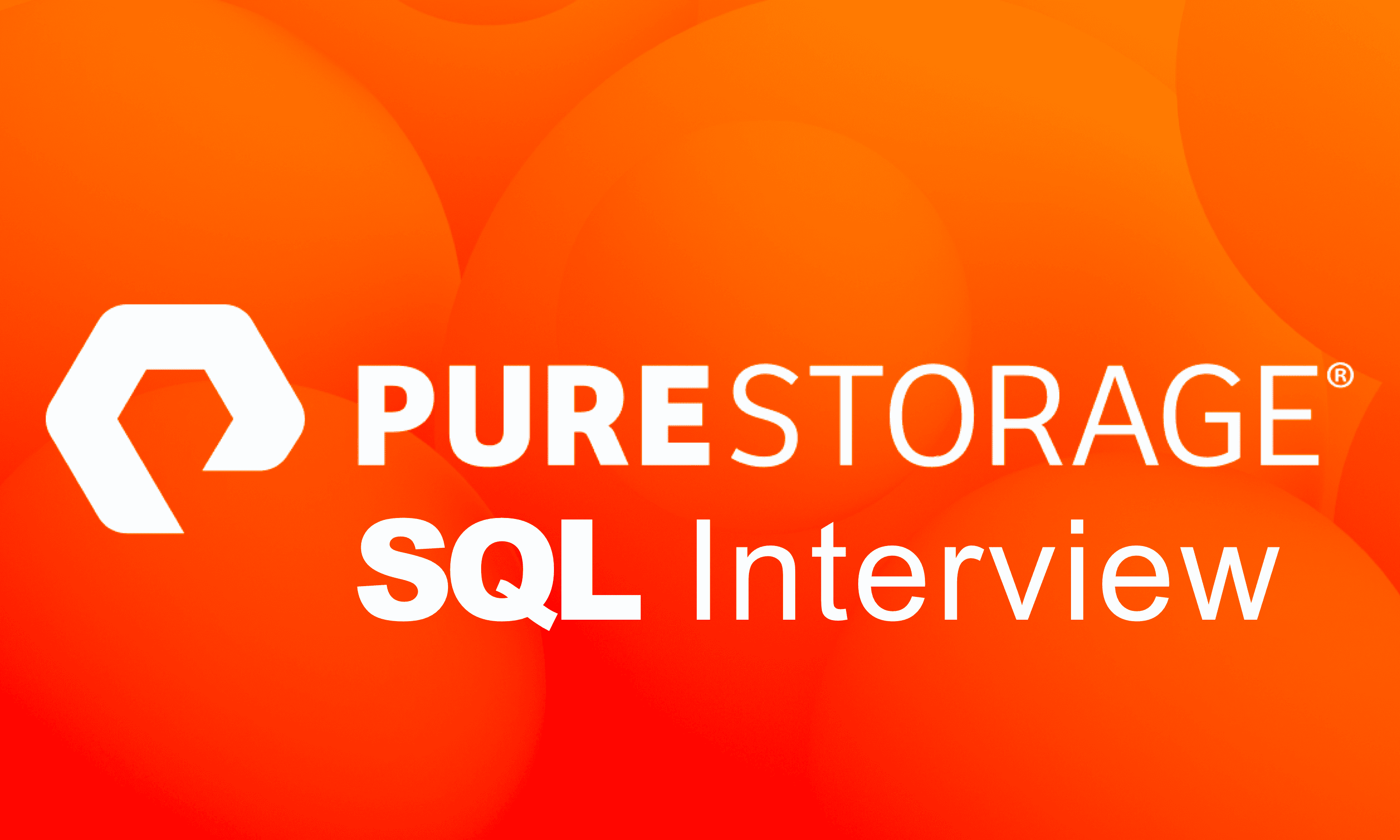 Pure Storage SQL Interview