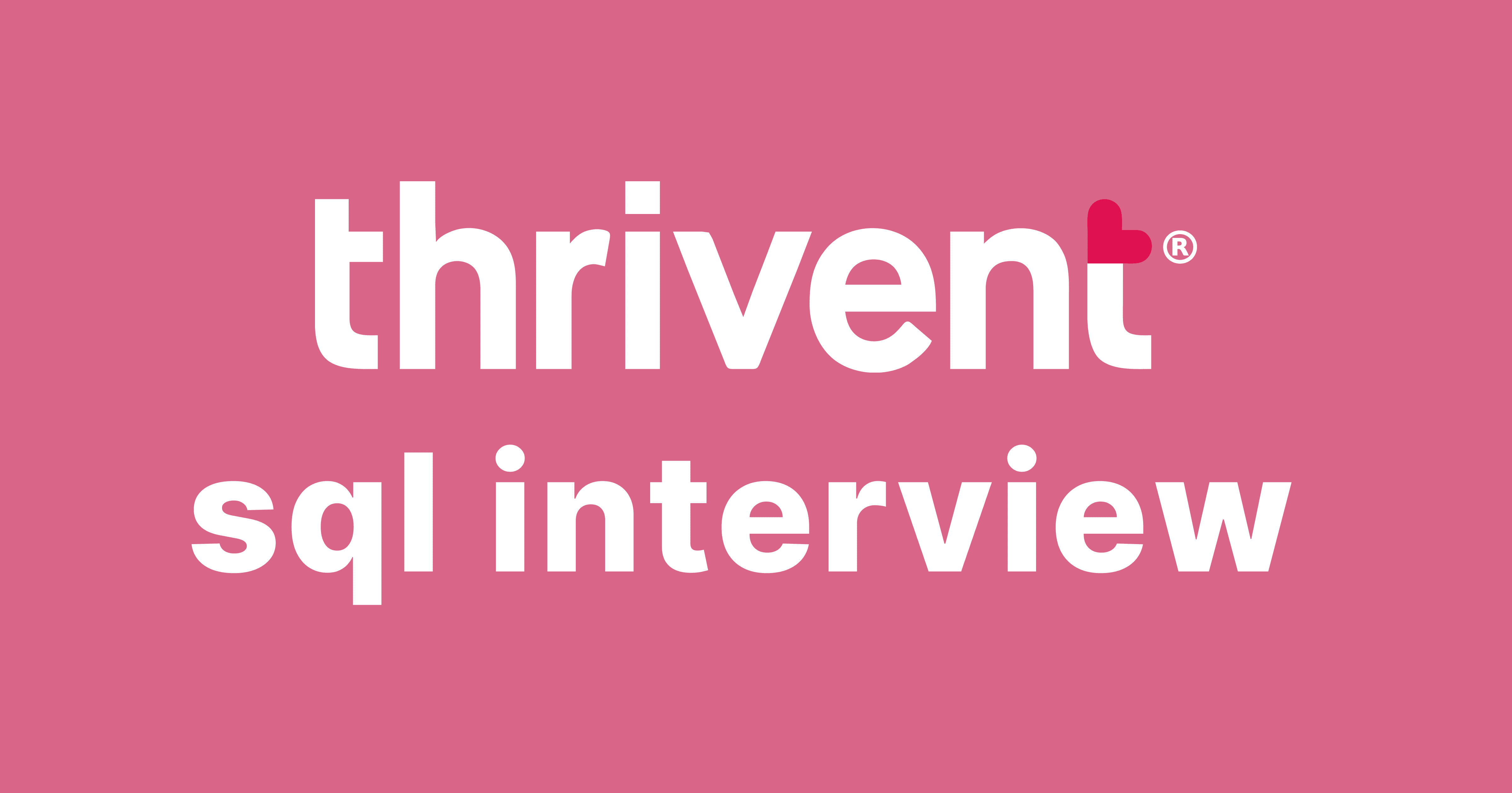 Thrivent SQL Interview Questions