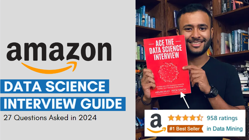 Amazon Data Scientist Interview Guide (27 Questions Asked in 2024)