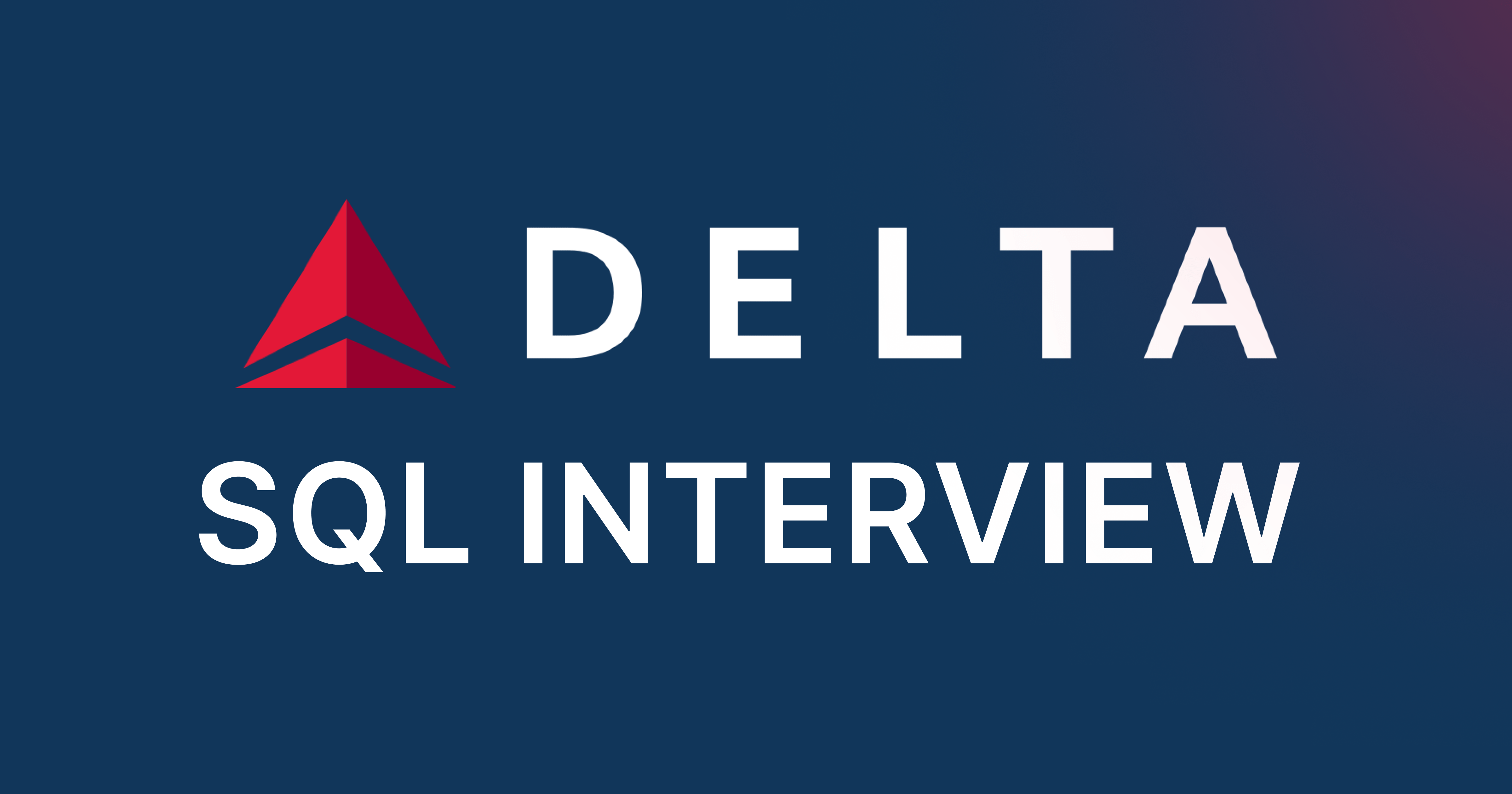 Delta Air Lines SQL Interview Questions