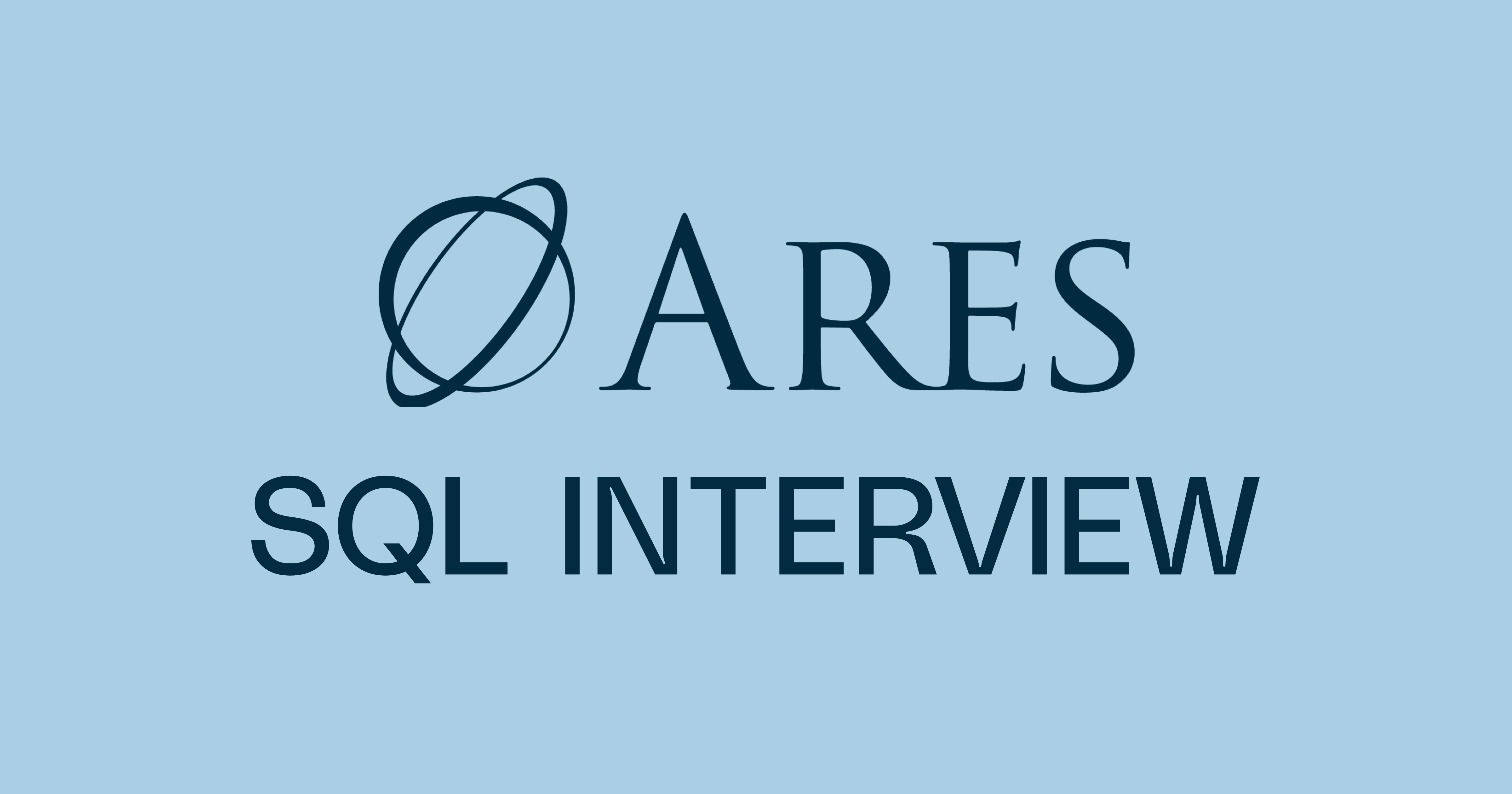 9 Ares Management SQL Interview Questions (Updated 2024)