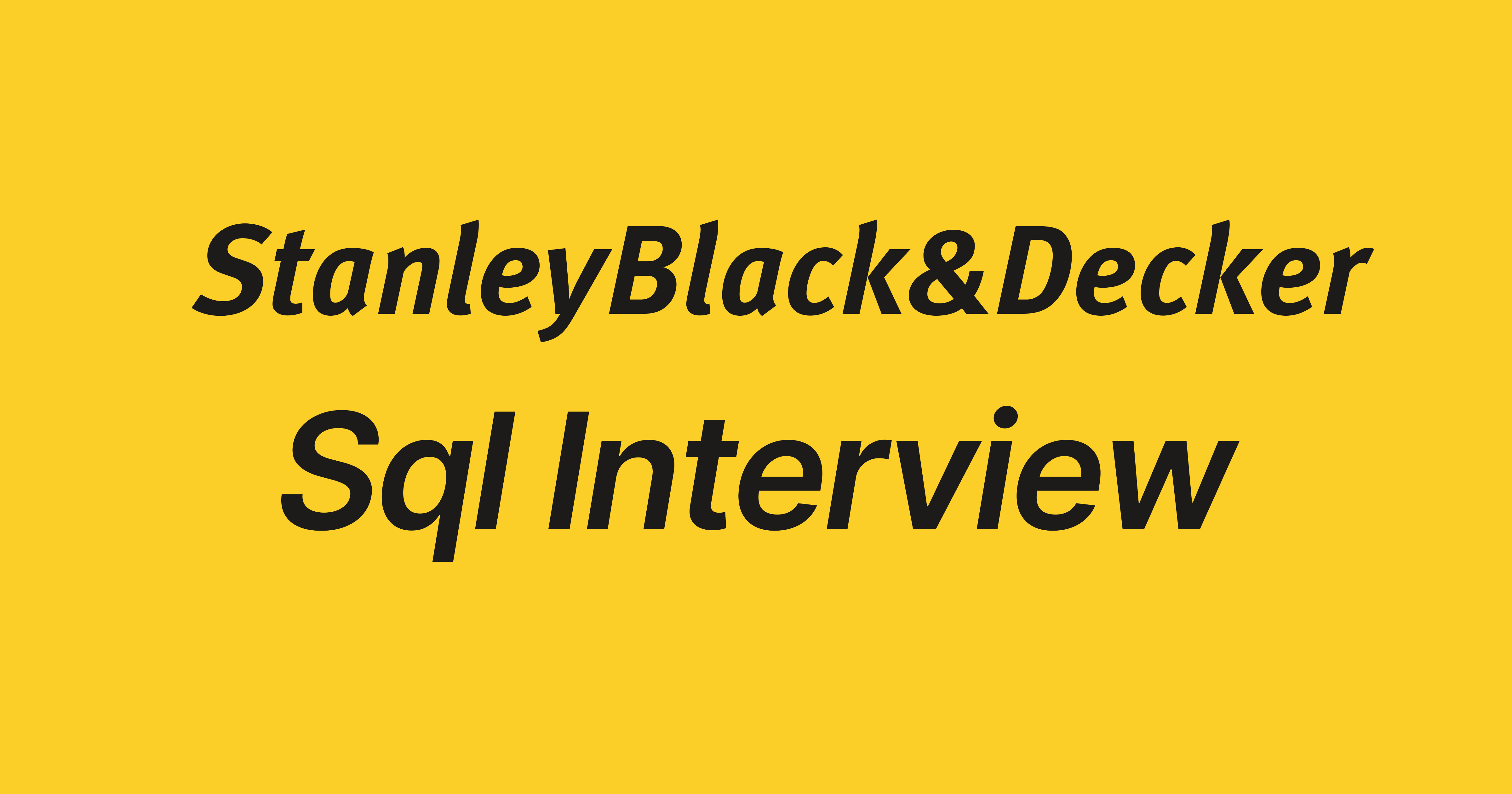 Stanley Black & Decker SQL Interview Questions