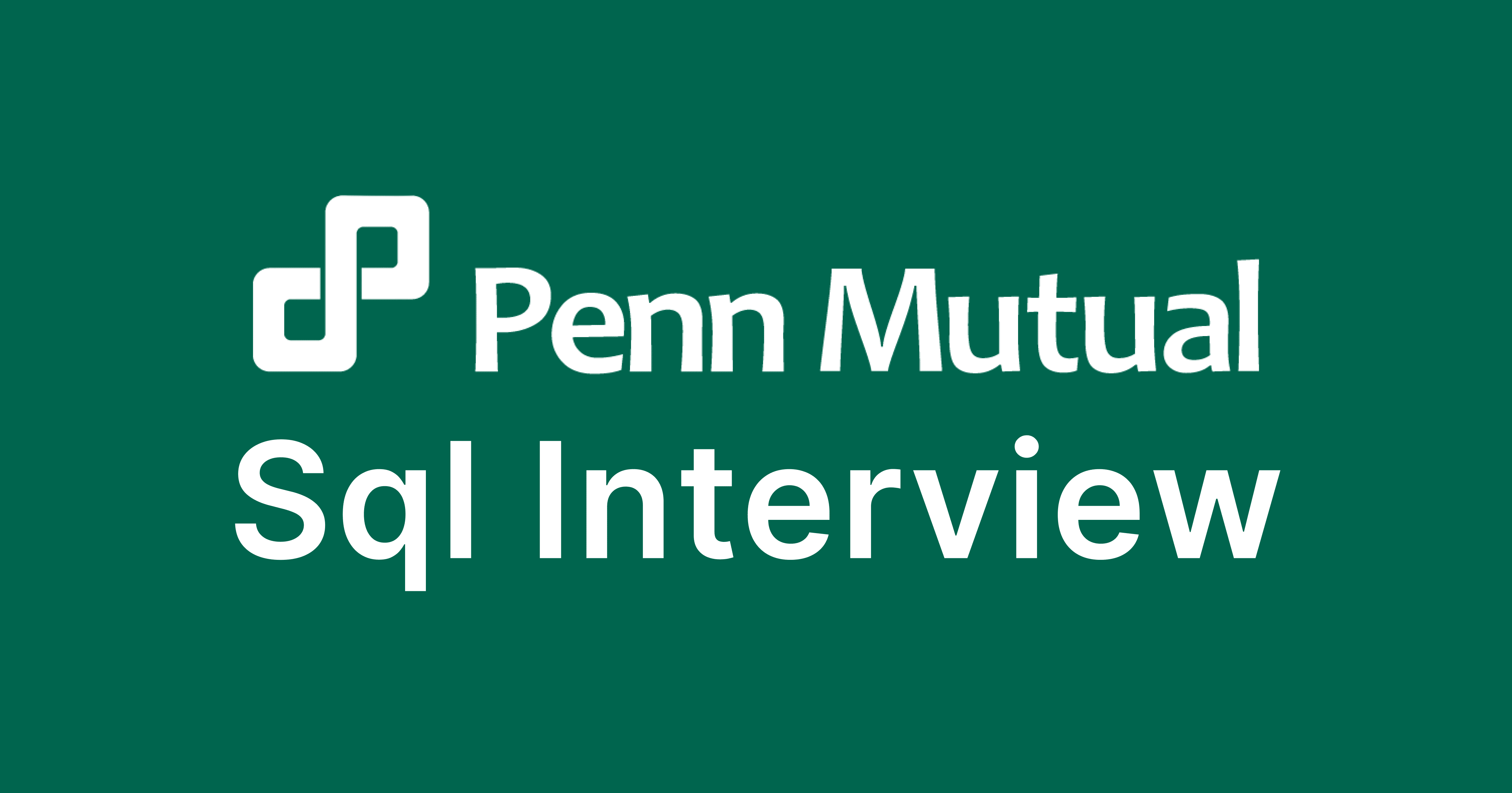 Penn Mutual SQL Interview Questions