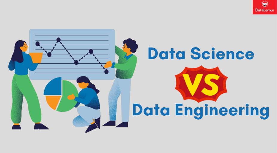 Data Science vs Data Engineering