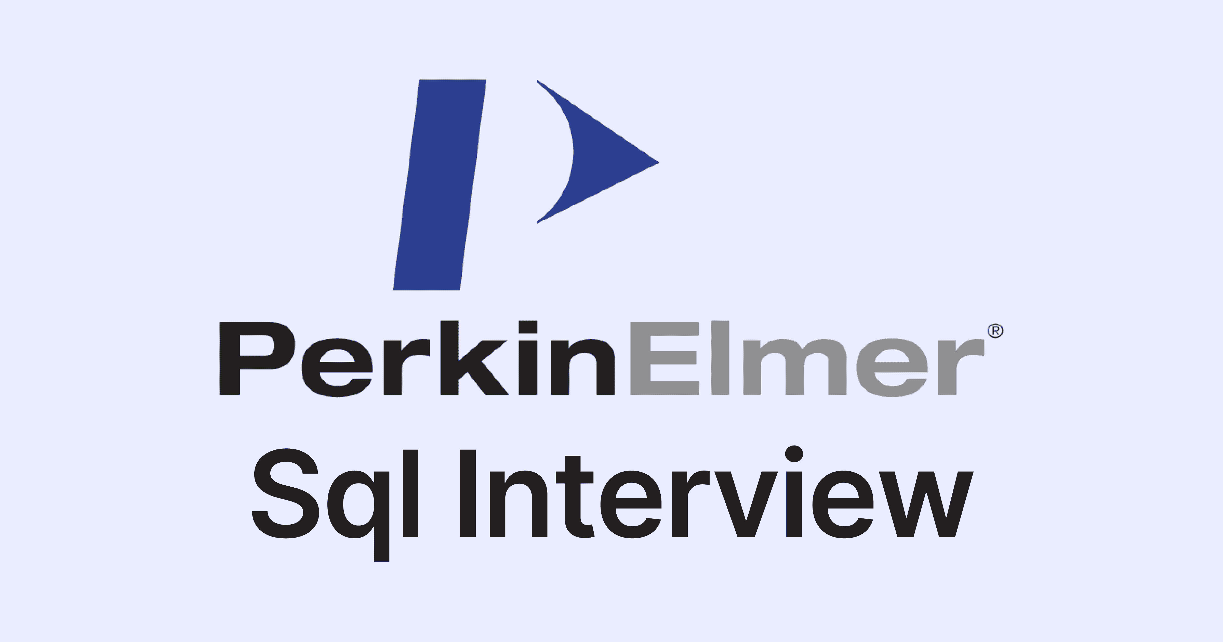 PerkinElmer SQL Interview Questions