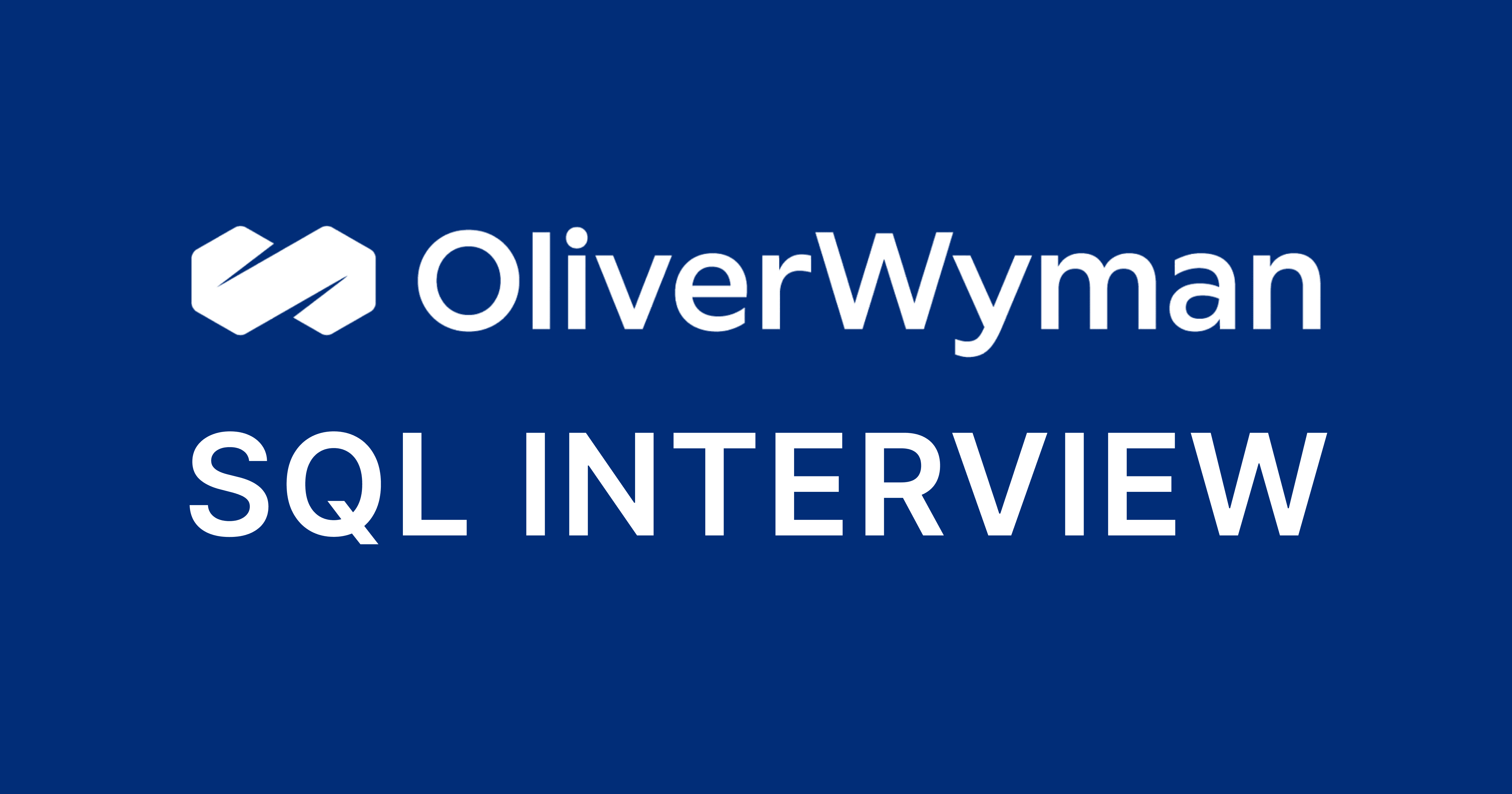 Oliver Wyman SQL Interview Questions