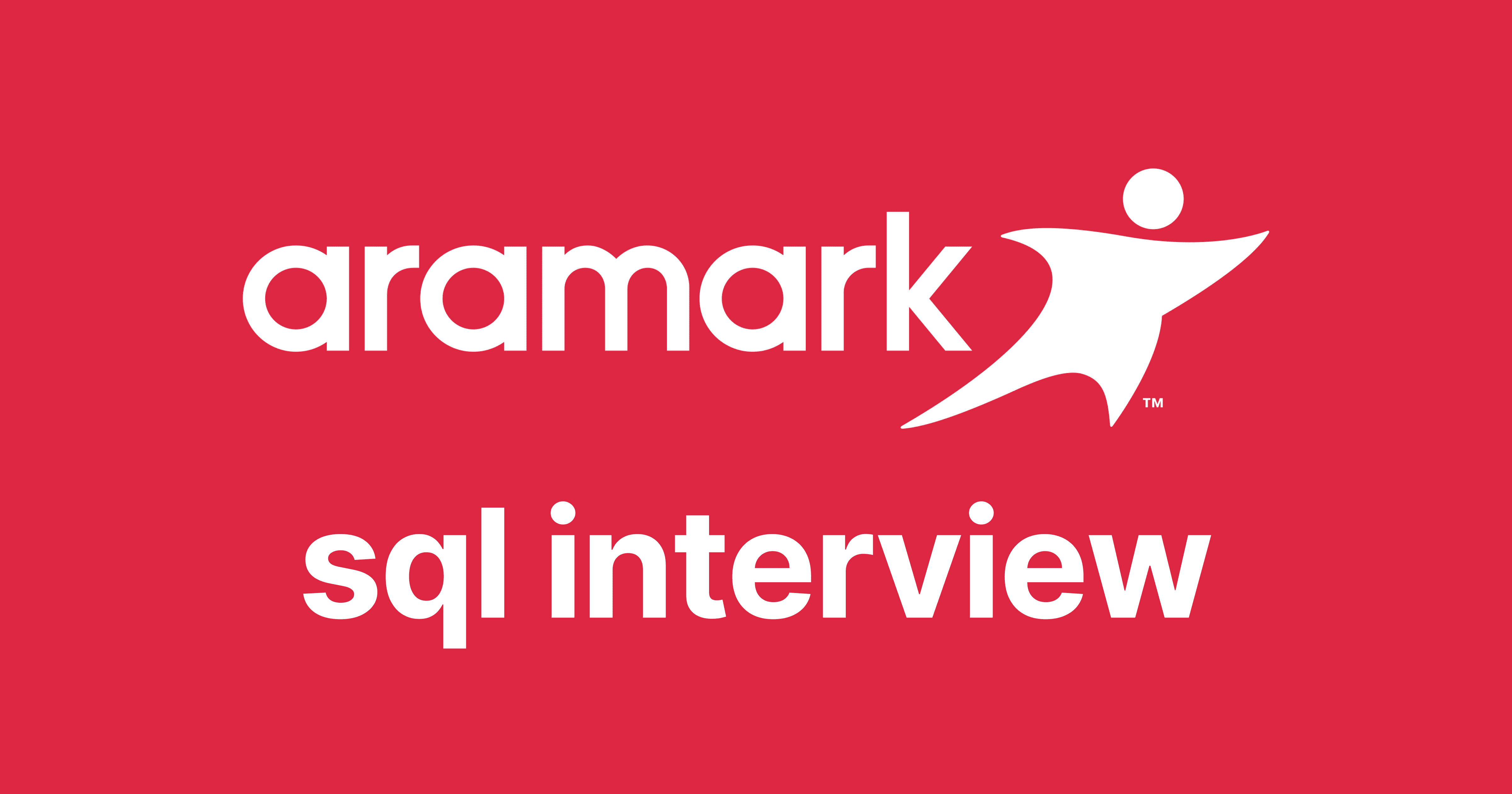 Aramark SQL Interview Questions